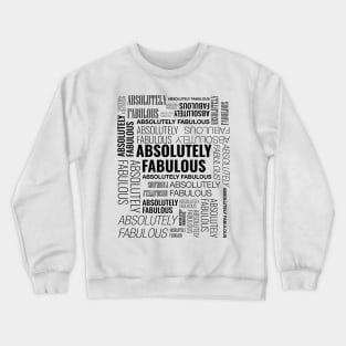 absolutely fabulous - 2 Crewneck Sweatshirt